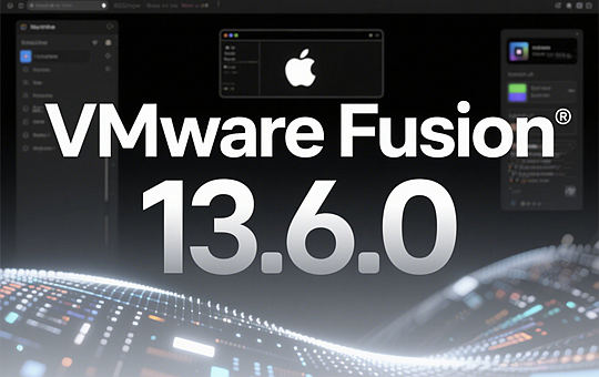 VMware Fusion 13.6.0 下载