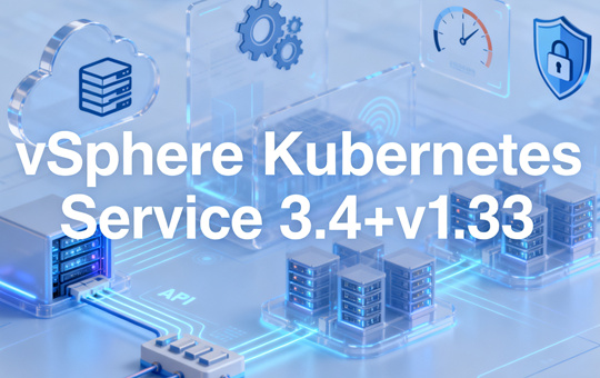 vSphere Kubernetes Service 3.4+v1.33下载