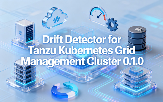 Drift Detector for Tanzu Kubernetes Grid Management Cluster 0.1.0下载