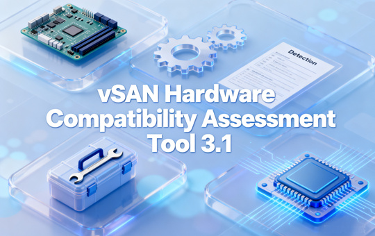 vSAN Hardware Compatibility Assessment Tool 3.1下载