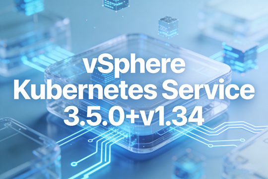 vSphere Kubernetes Service 3.5.0+v1.34下载