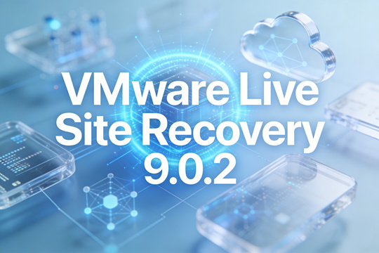 VMware Live Site Recovery 9.0.2镜像下载